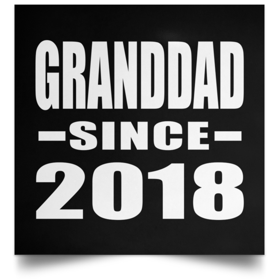 Granddad Since 2018 - Poster Square