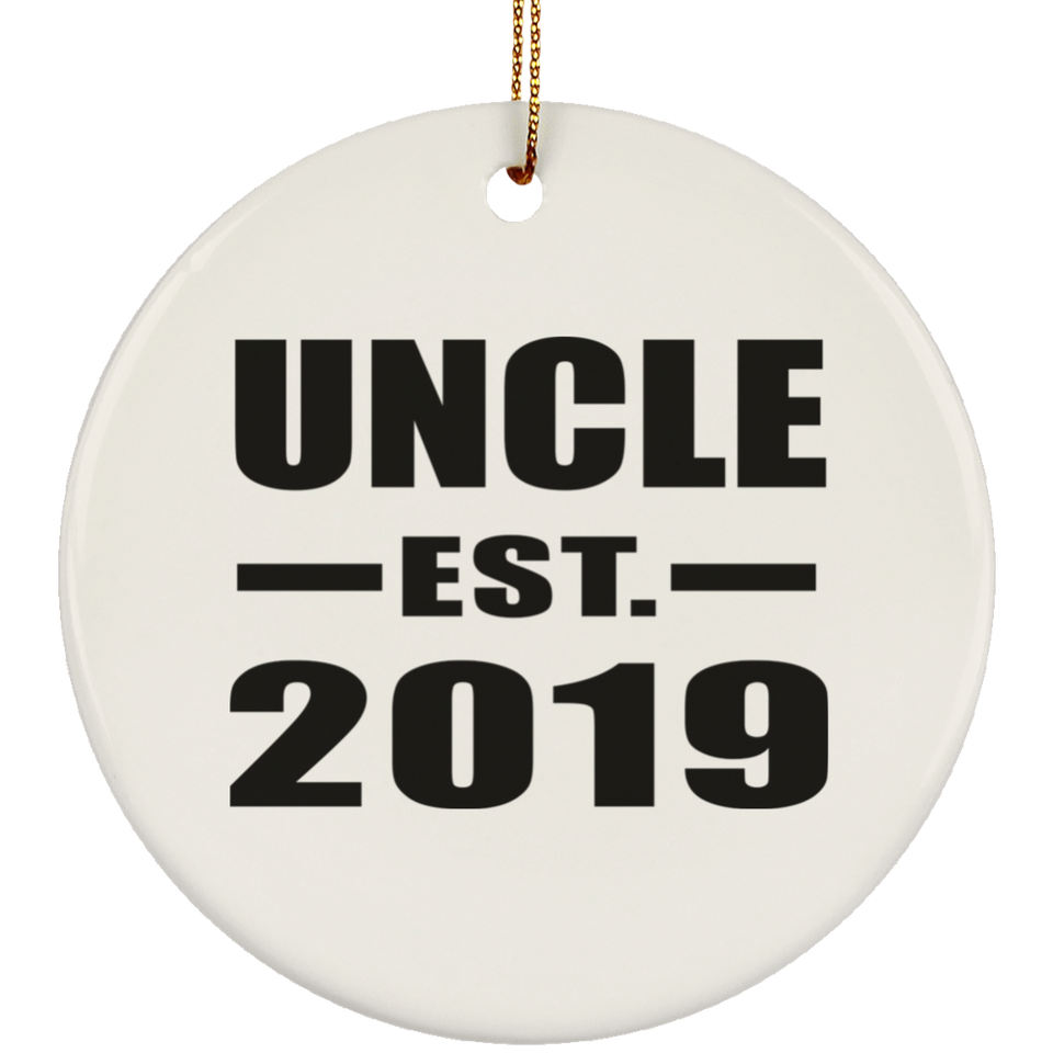 Uncle Established EST. 2019 - Circle Ornament