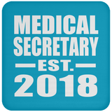 Medical Secretary Established EST. 2018 - Drink Coaster