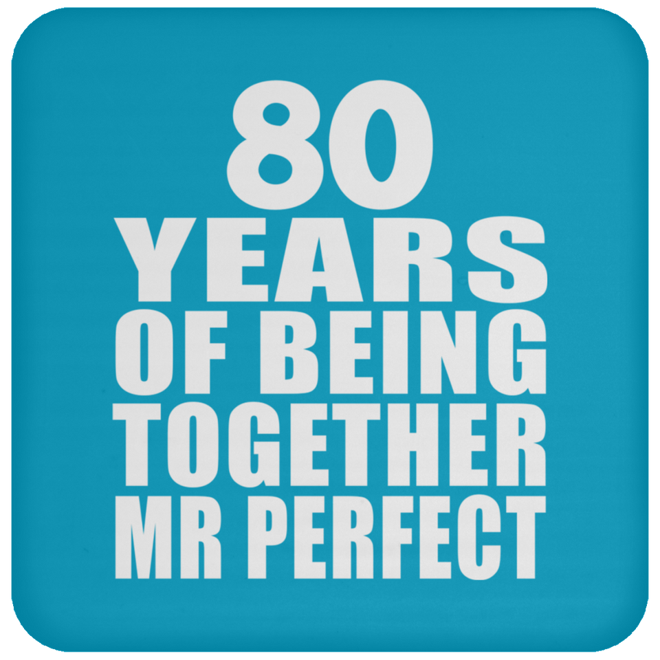 80th Anniversary 80 Years Of Being Mr Perfect - Drink Coaster