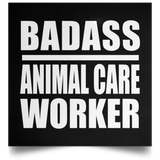 Badass Animal Care Worker - Poster Square