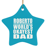 Roberto World's Okayest Dad - Star Ornament