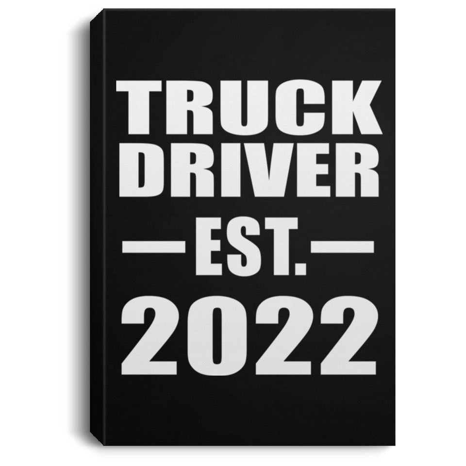 Truck Driver Established EST. 2022 - Canvas Portrait