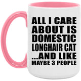 All I Care About Is Domestic Longhair Cat - 15oz Accent Mug Pink