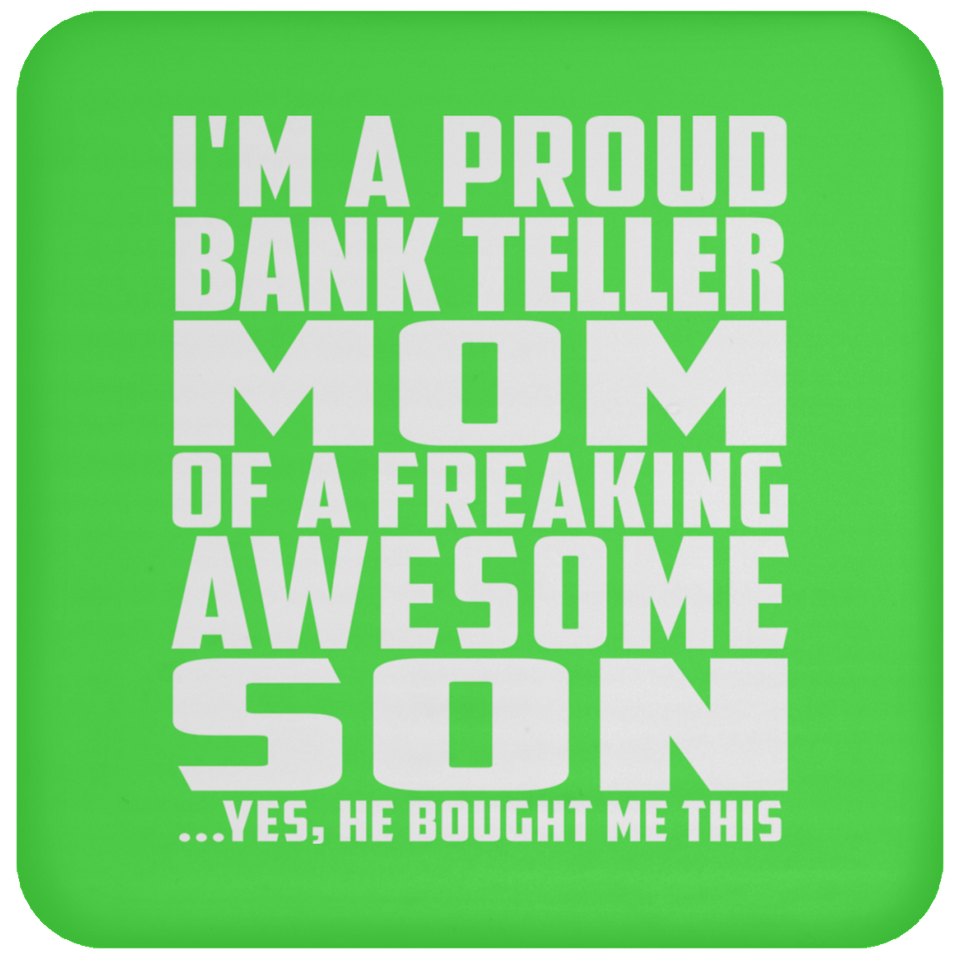 Proud Bank Teller Mom Of Awesome Son - Drink Coaster