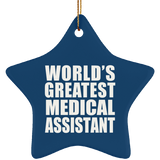 World's Greatest Medical Assistant - Star Ornament