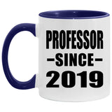 Professor Since 2019 - 11oz Accent Mug Purple