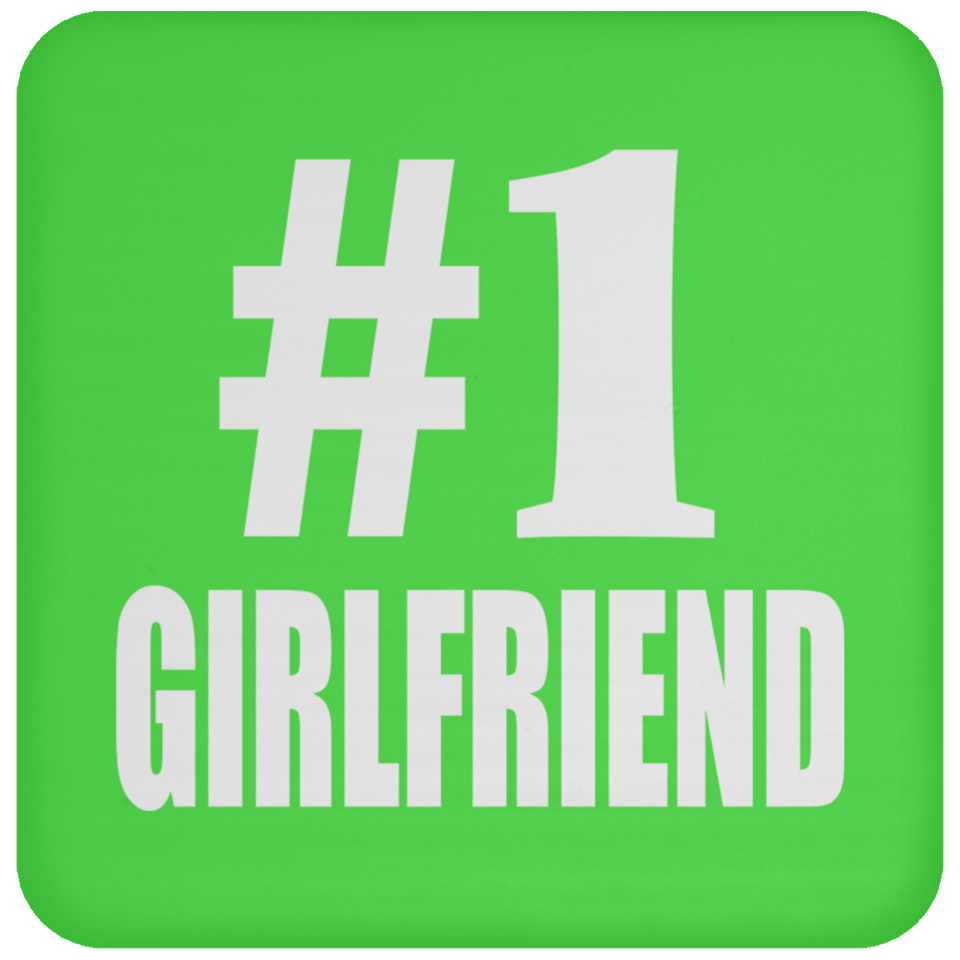 Number One #1 Girlfriend - Drink Coaster