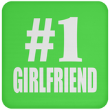 Number One #1 Girlfriend - Drink Coaster