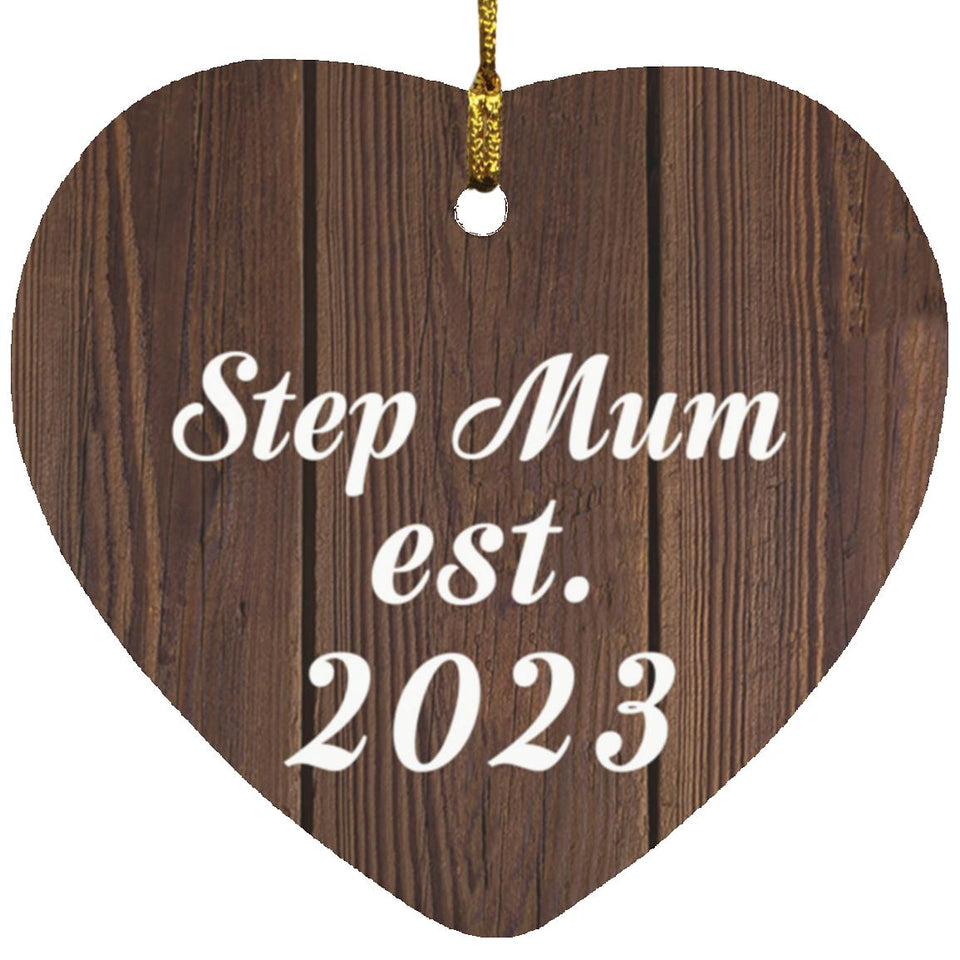 Step Mum Established EST. 2023 - Heart Ornament D