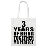 3rd Anniversary 3 Years Of Being Mr Perfect - Tote Bag White