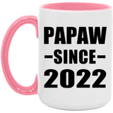 Papaw Since 2022 - 15oz Accent Mug Pink