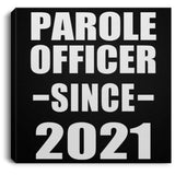 Parole Officer Since 2021 - Canvas Square