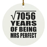 84th Anniversary Square Root of 7056 Years of Mrs Perfect - Circle Ornament