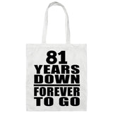 81st Anniversary 81 Years Down Forever to Go - Tote Bag White
