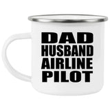 Dad Husband Airline Pilot - 12oz Camping Mug