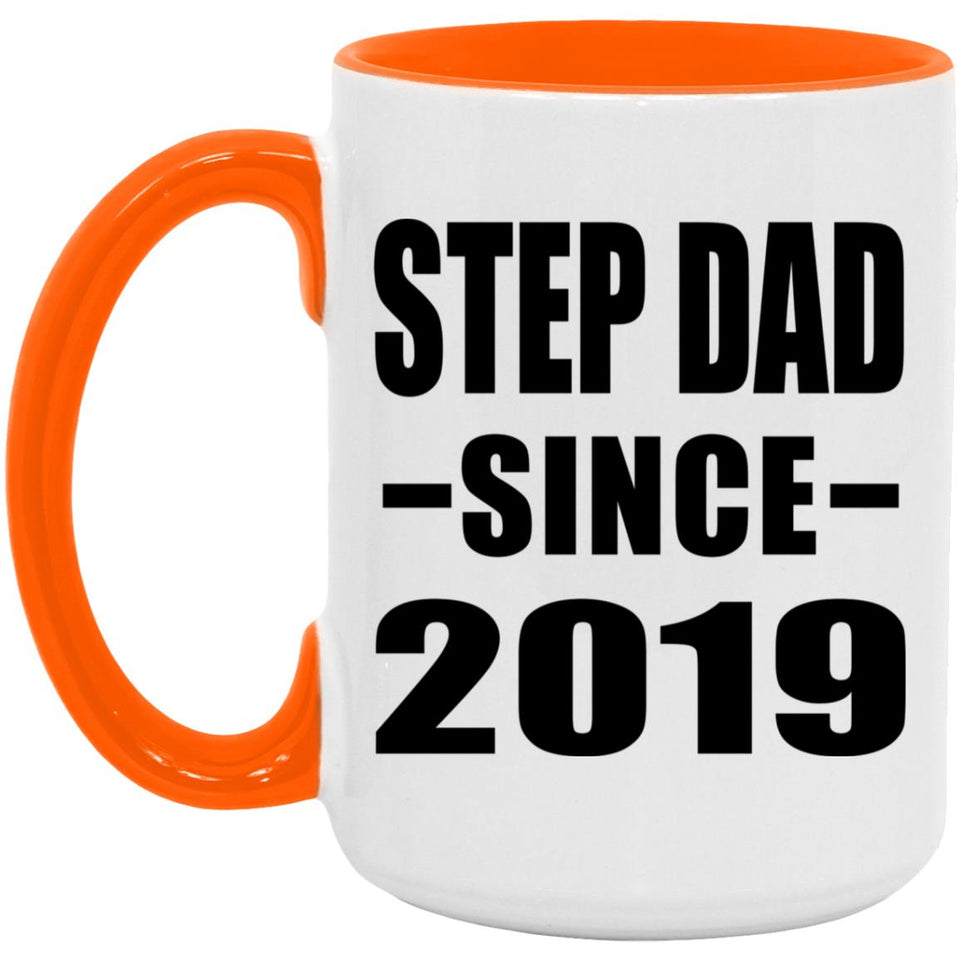 Step Dad Since 2019 - 15oz Accent Mug Orange