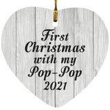 First Christmas With My Pop Pop 2021 - Heart Ornament F