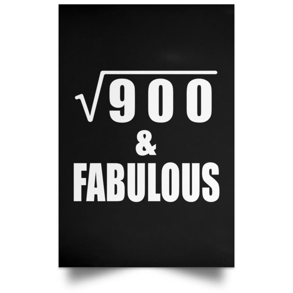30th Birthday Square Root of 900 & Fabulous - Poster Portrait