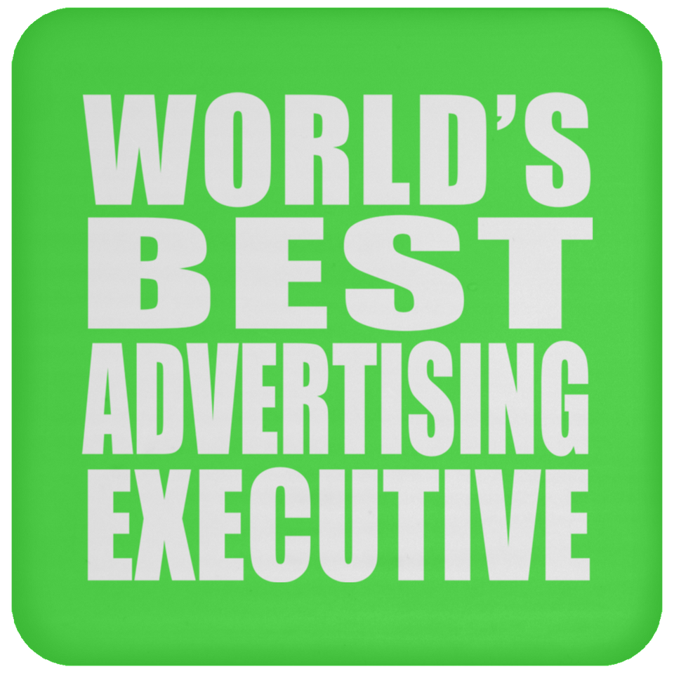 World's Best Advertising Executive - Drink Coaster