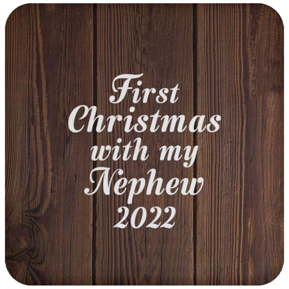 First Christmas With My Nephew 2022 - Drink Coaster D