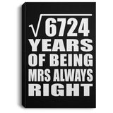 82nd Anniversary Square Root of 6724 Years Mrs Always Right - Canvas Portrait