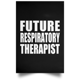 Future Respiratory Therapist - Poster Portrait