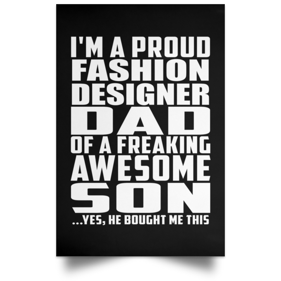 Proud Fashion Designer Dad Of Awesome Son - Poster Portrait
