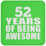 52nd Birthday 52 Years Of Being Awesome - Drink Coaster