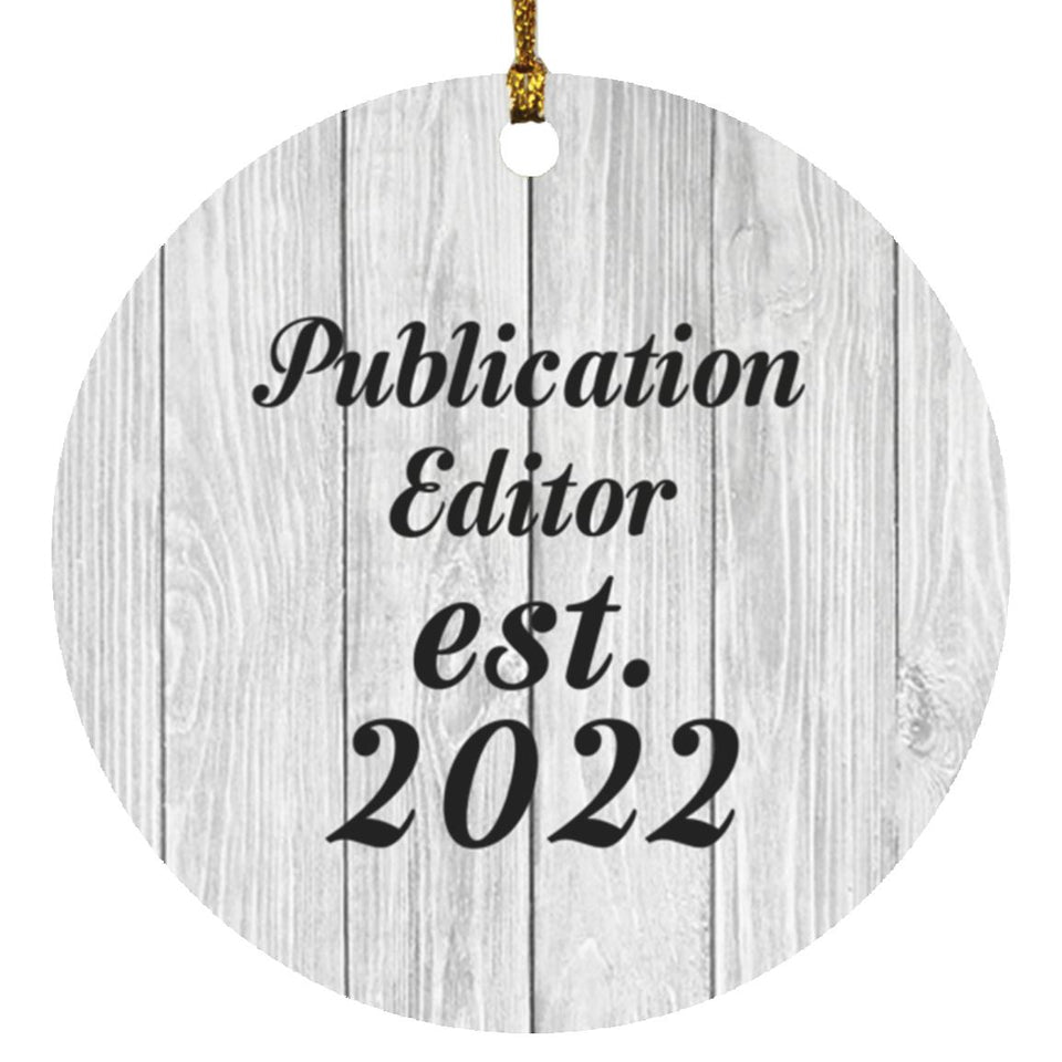Publication Editor Established Est. 2022 - Circle Ornament F