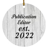 Publication Editor Established Est. 2022 - Circle Ornament F
