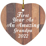 First Year As An Amazing Grandpa 2022 - Heart Ornament E