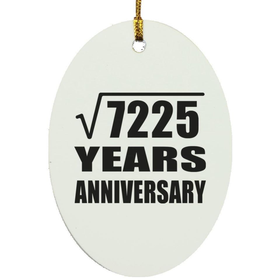 85th Anniversary Square Root of 7225 Years Anniversary - Oval Ornament