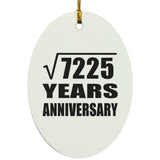85th Anniversary Square Root of 7225 Years Anniversary - Oval Ornament