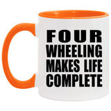 Four Wheeling Makes Life Complete - 11oz Accent Mug Orange