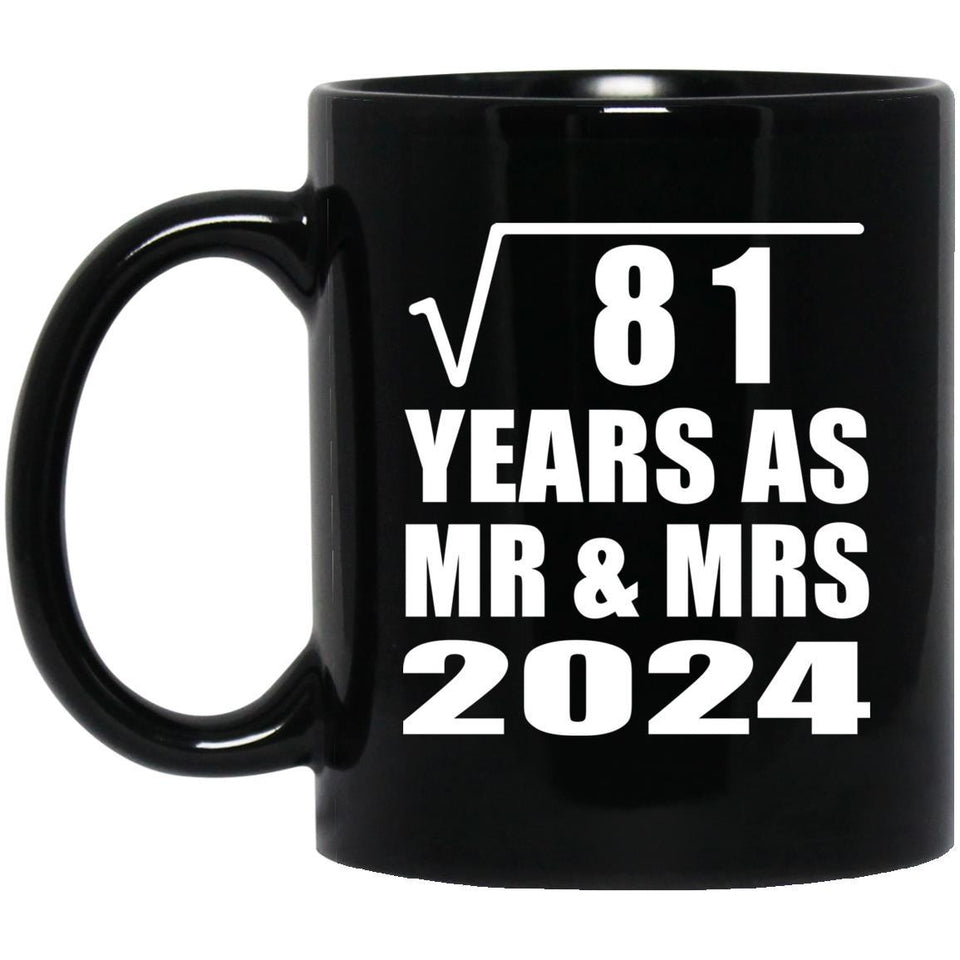 9th Anniversary Square Root of 81 Years As Mr & Mrs 2024 - 11oz Coffee Mug Black