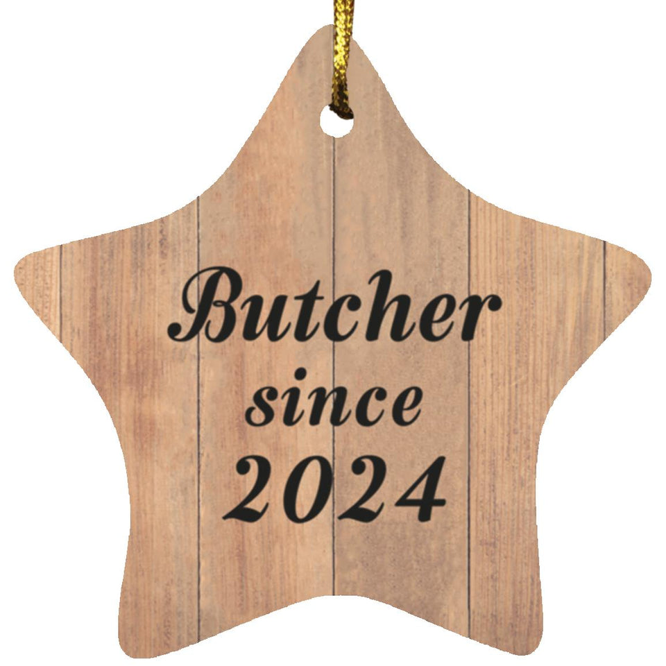 Butcher Since 2024 - Star Ornament C