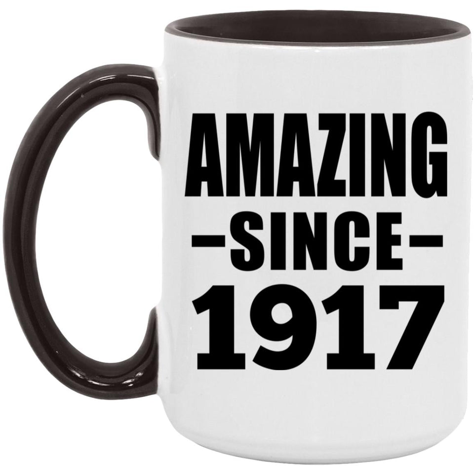 107th Birthday Amazing Since 1917 - 15oz Accent Mug Black