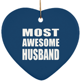 Most Awesome Husband - Heart Ornament