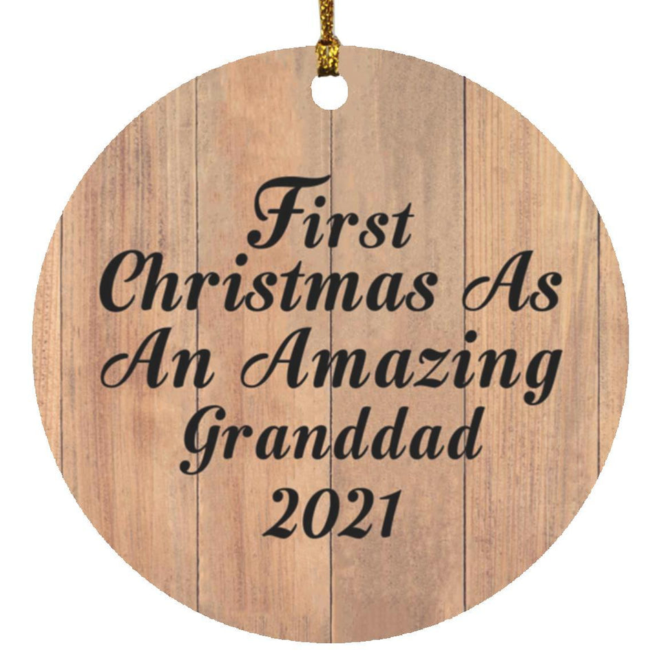 First Christmas As An Amazing Granddad 2021 - Circle Ornament C