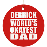 Derrick World's Okayest Dad - Circle Ornament