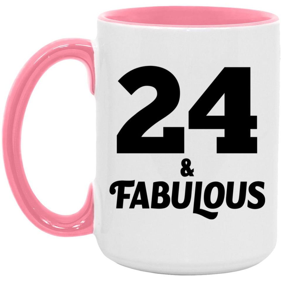 24th Birthday 24 & Fabulous - 15oz Accent Mug Pink