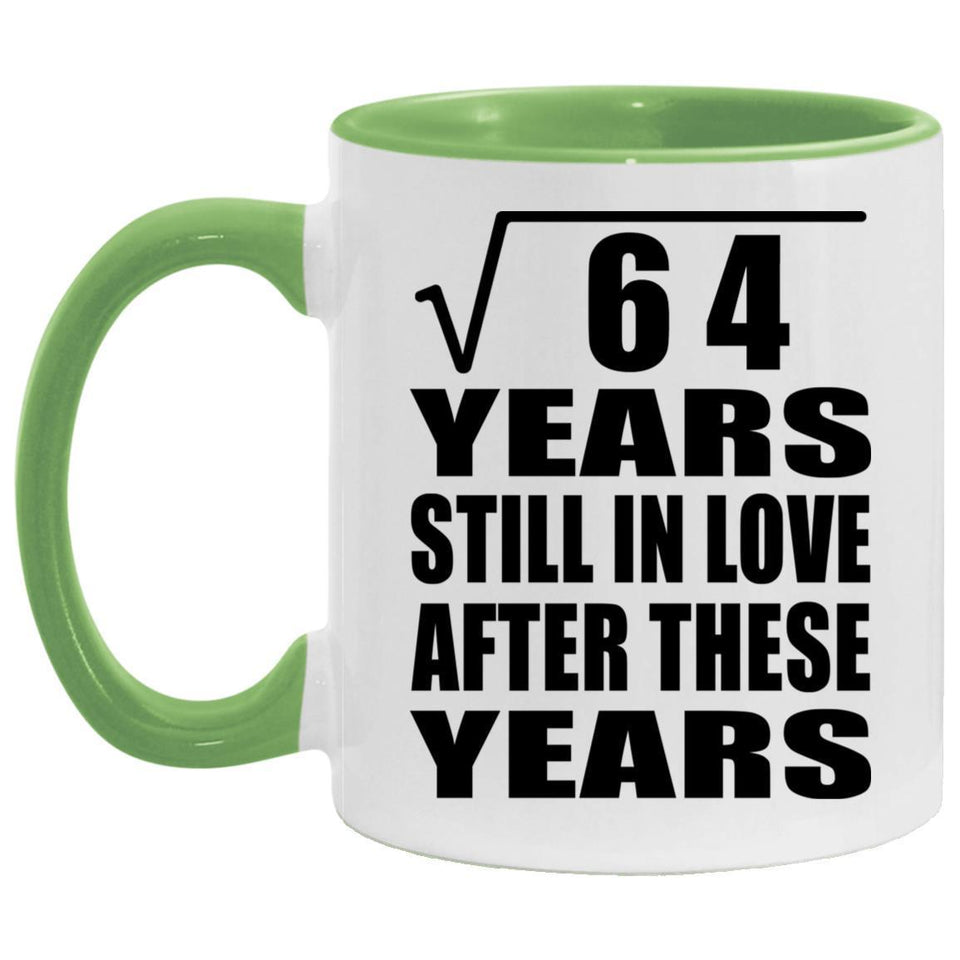8th Anniversary Square Root of 64 Years Still In Love - 11oz Accent Mug Green