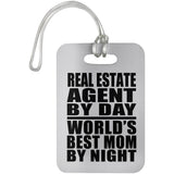 Real Estate Agent By Day World's Best Mom By Night - Luggage Bag Tag