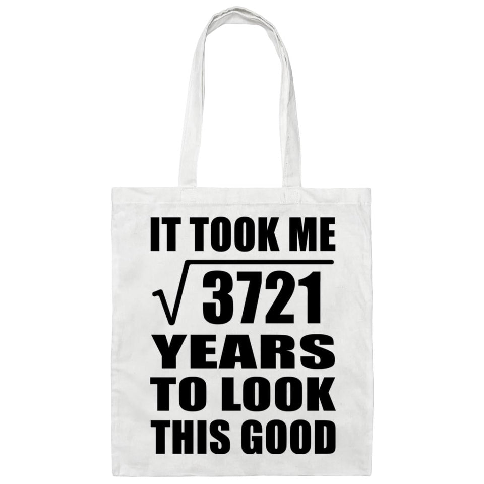 61st Birthday Took Square Root of 3721 Years To Look Good - Tote Bag White