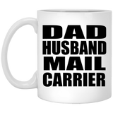 Dad Husband Mail Carrier - 11oz Coffee Mug