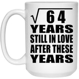 8th Anniversary Square Root of 64 Years Still In Love - 15oz Coffee Mug