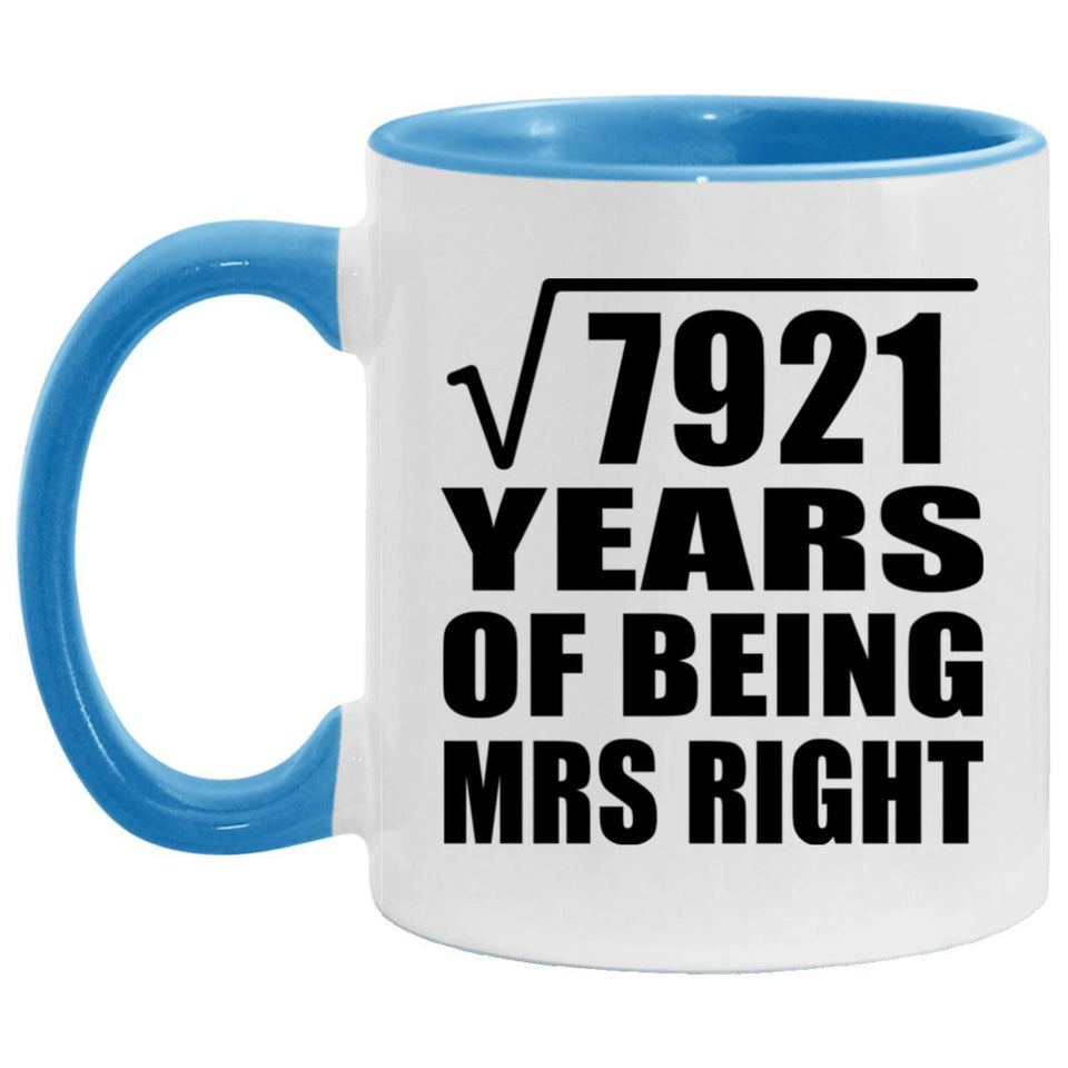89th Anniversary Square Root of 7921 Years of Being Mrs Right - 11oz Accent Mug Blue