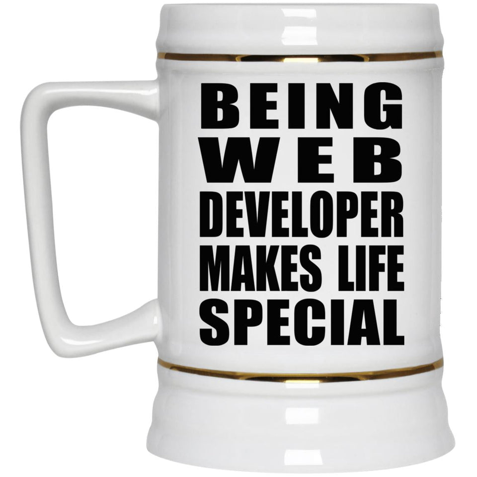 Being Web Developer Makes Life Special - Beer Stein