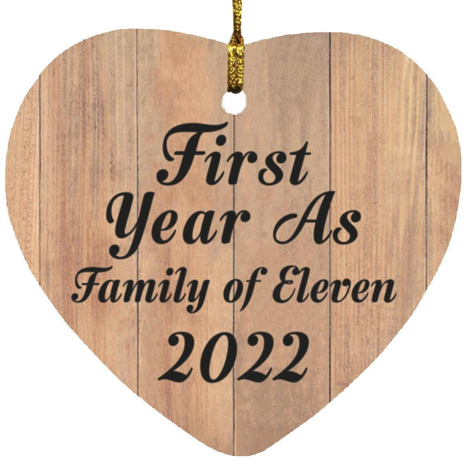 First Year As Family Of Eleven 2022 - Heart Ornament C